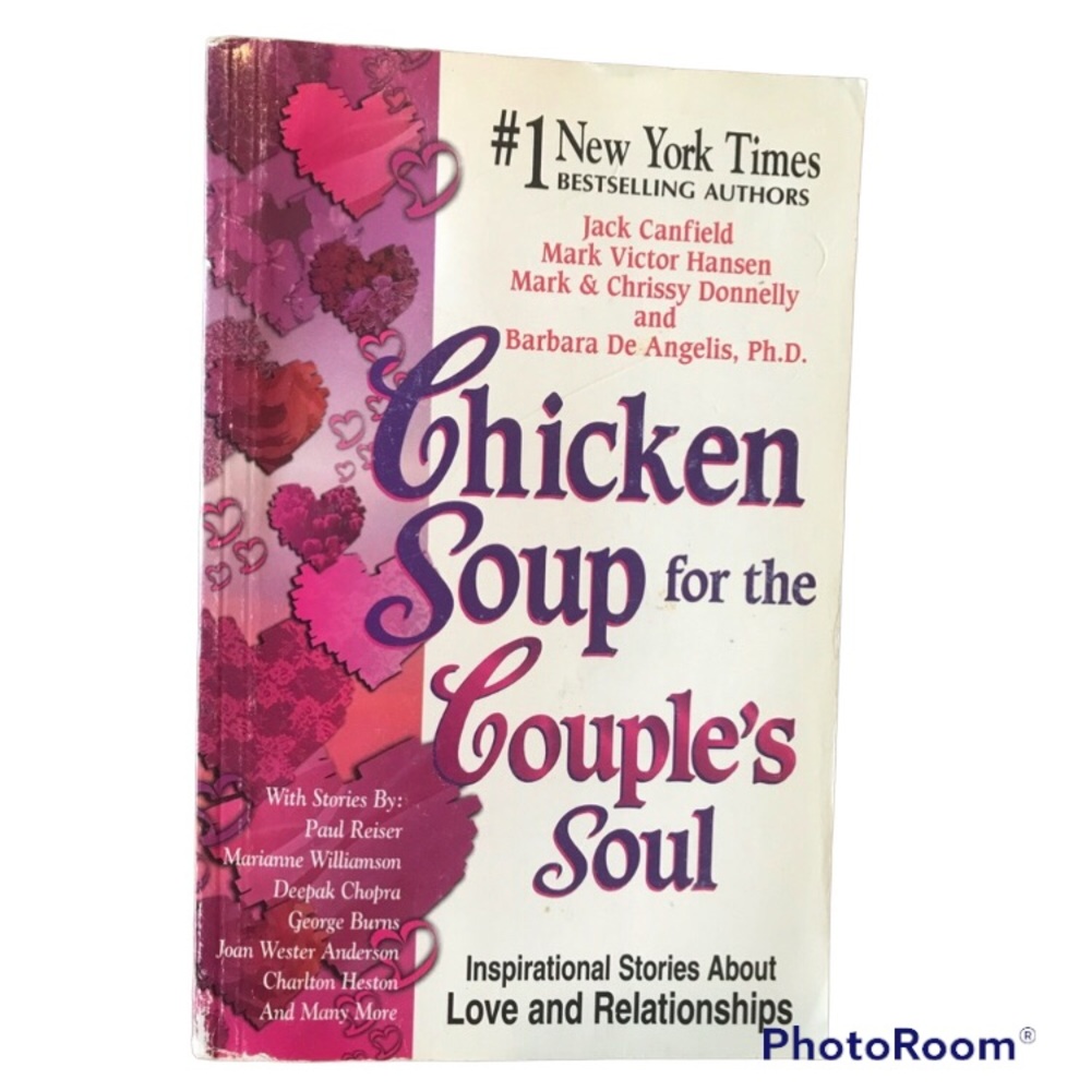 Chicken Soup For the Soul Inspirational Stories about Love and Relationships